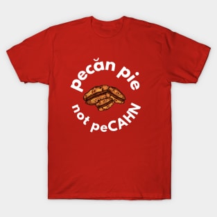 I'm a Pecan Fan T-Shirt